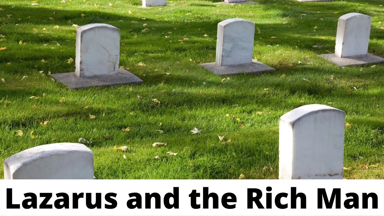 Lazarus and the Rich Man - Luke 16:19-31