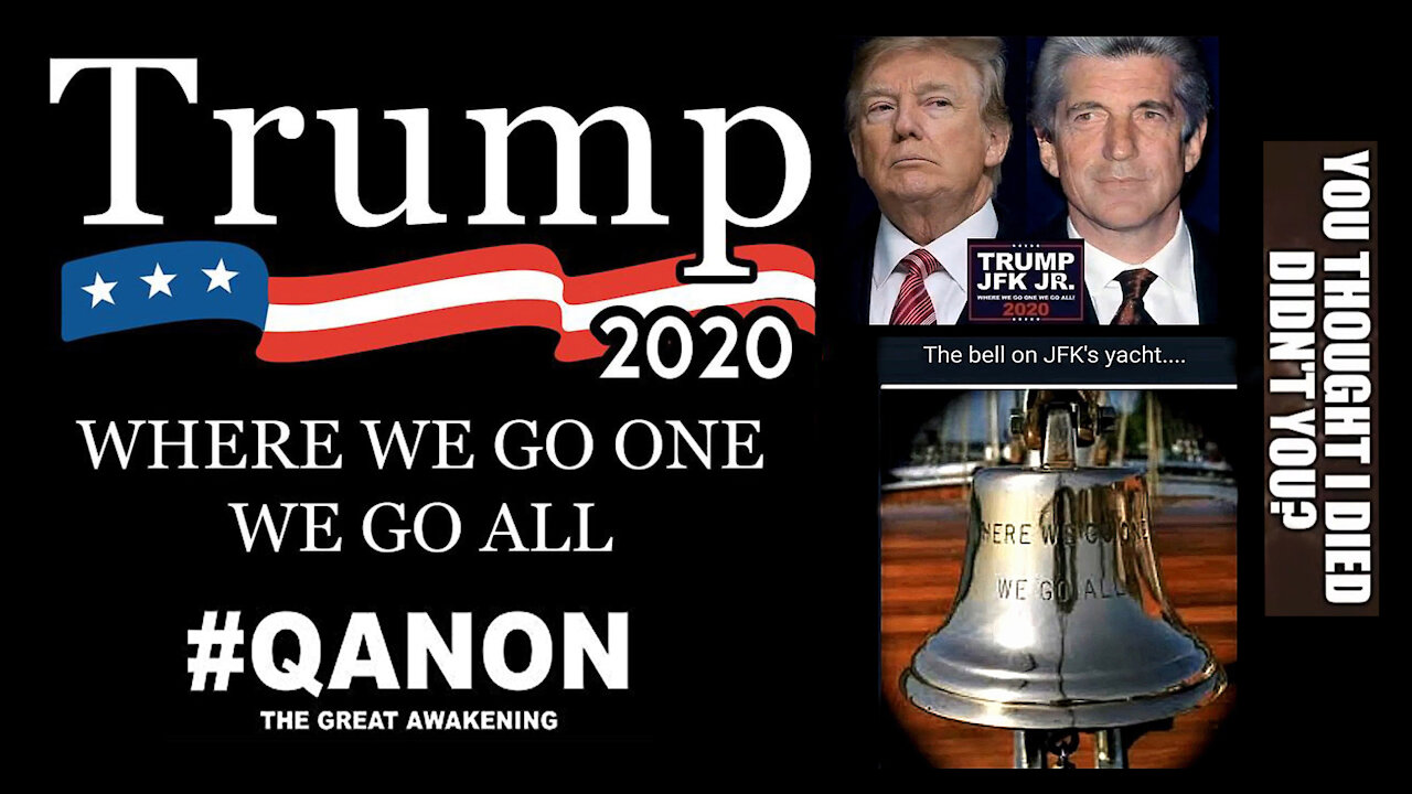 D.TRUMP Qanon et JFK Jr. / "Le GRAND REVEIL" pour 2021?