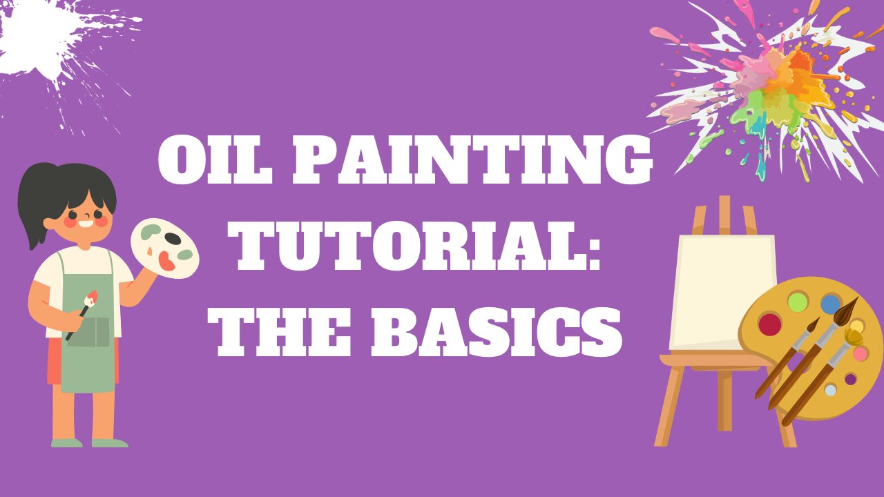 Oil Painting Tutorial: The Basics