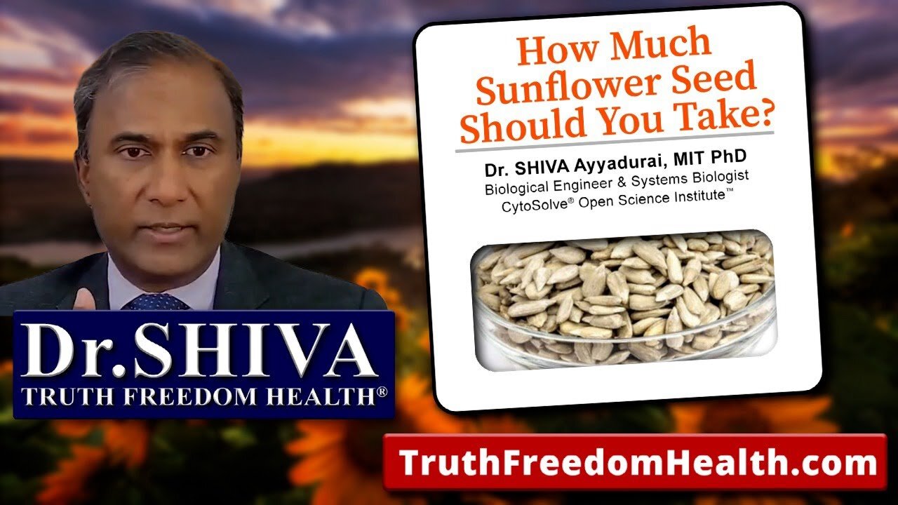 Dr.SHIVA: How Much Sunflower Seed Should You Eat? What The Current Science Says