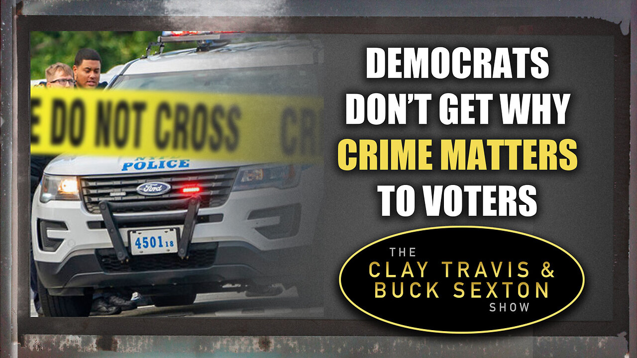 Democrats Don’t Get Why Crime Matters to Voters