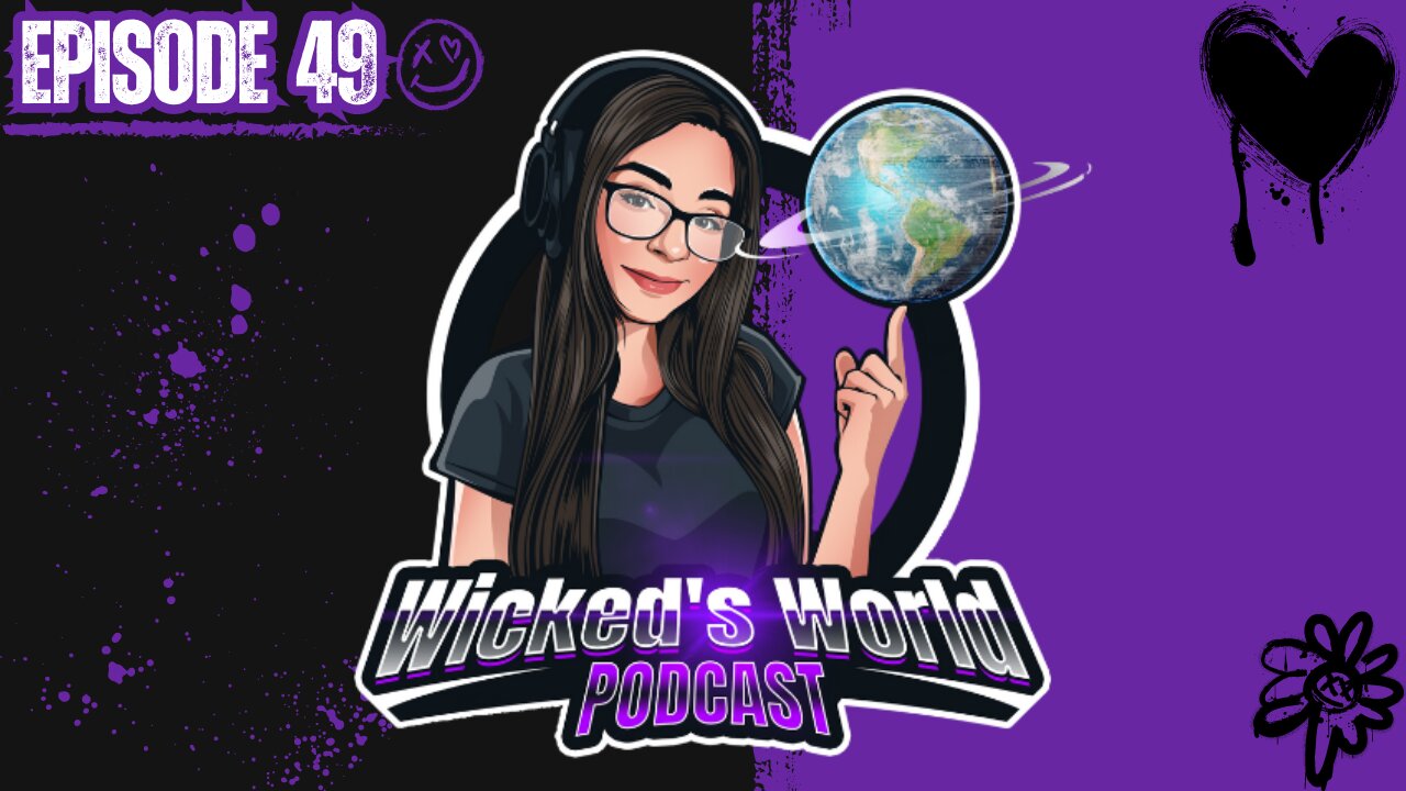 Chit chat & chill🌎Wicked's World #49🌎