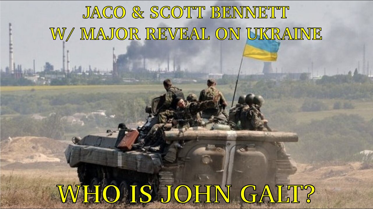 MICHAEL JACO W/ SCOTT BENNETT-Fresh off battle front of the Ukraine War revealing US lies.TY JGANON