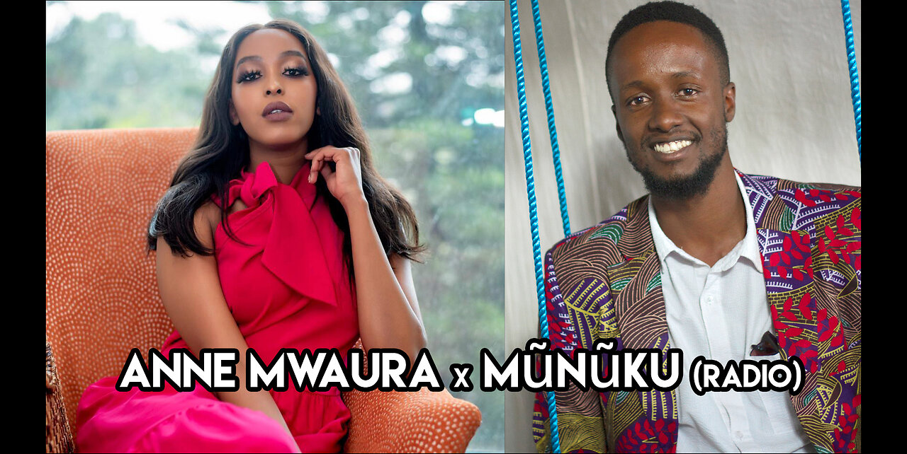 Anne Mwaura x Mũnũku (Radio Interview)