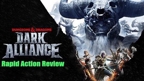 Dungeons and Dragons Dark Alliance Rapid Action Review