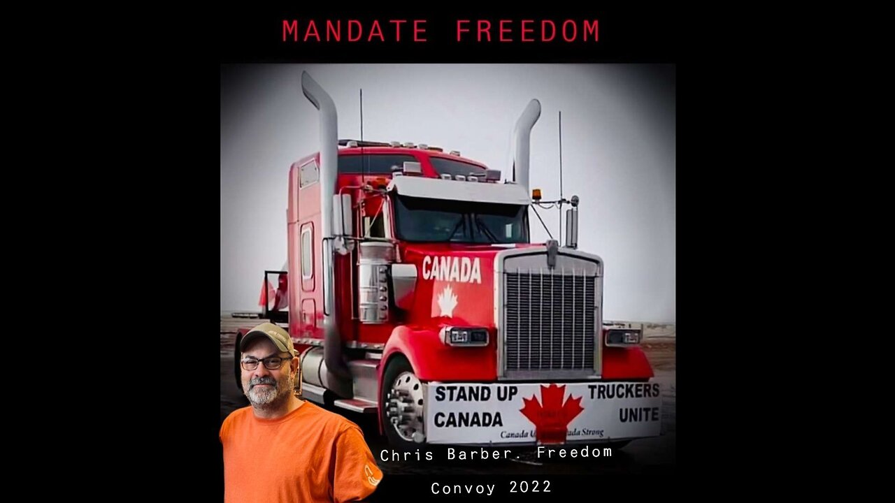 Interview with Chris Barber - Canadian Trucker Convoy Leader