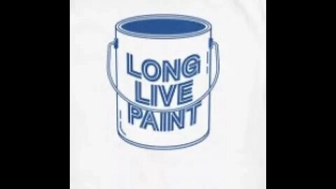 Long, Live, Paint!