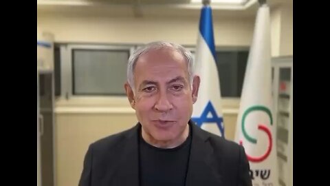 In a video from the hospital, Israeli Prime Minister Benjamin Netanyahu thanks the public