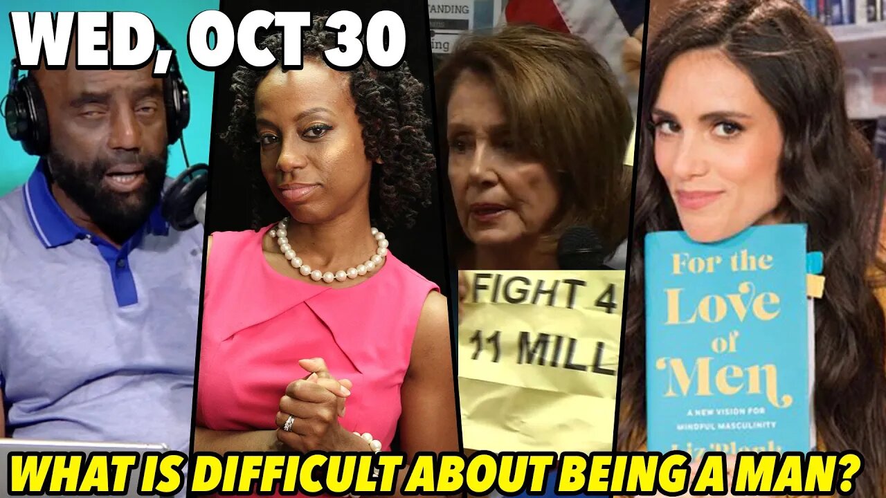 Wed, Oct 30: Black Women Don't or Can't Marry?; DREAMers Turn on Pelosi; Conservatives Ok With Evil?