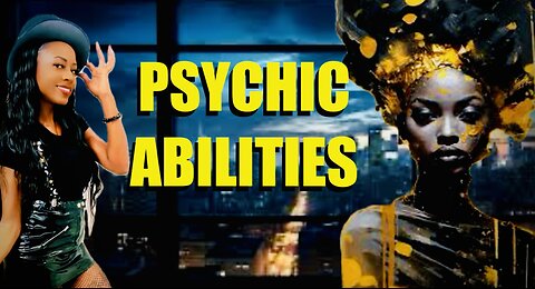 MASTERING PSYCHIC ABILITIES