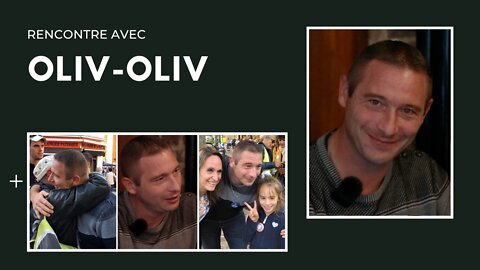 L'interview sans langue de bois d'Oliv-Oliv