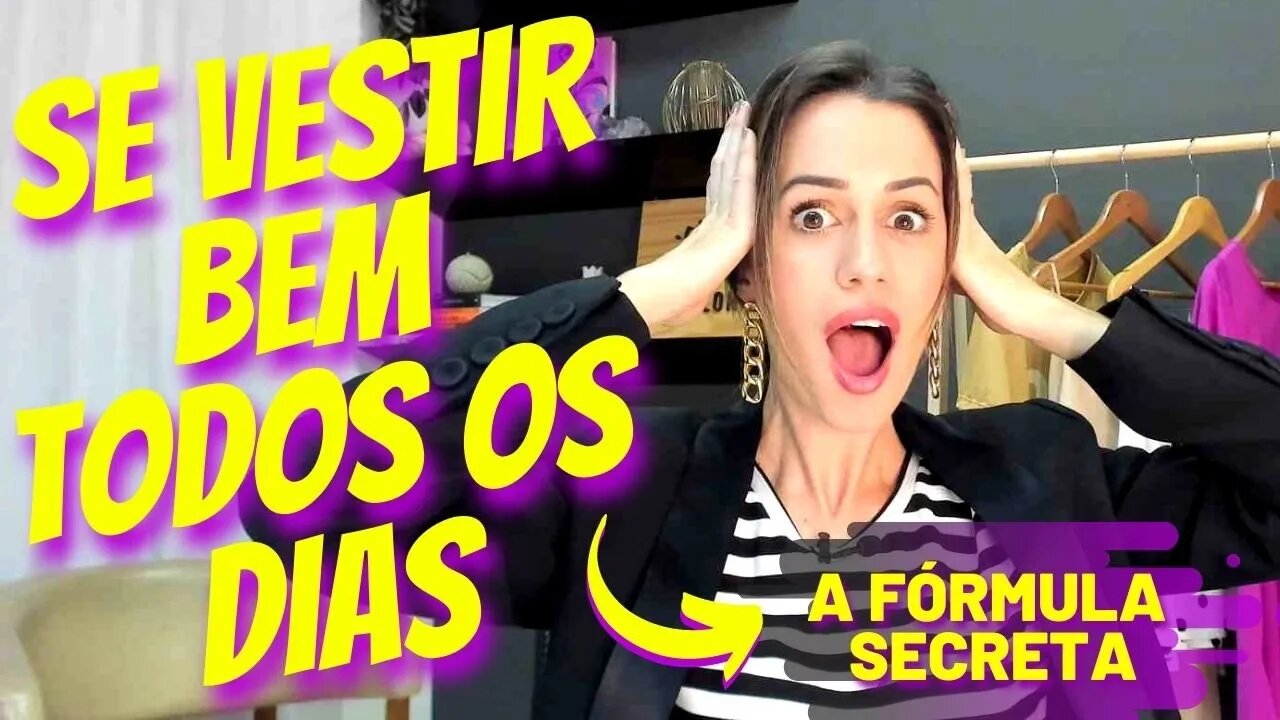 Como Se Vestir Bem Todos Os Dias: A Fórmula Secreta Para Não Errar