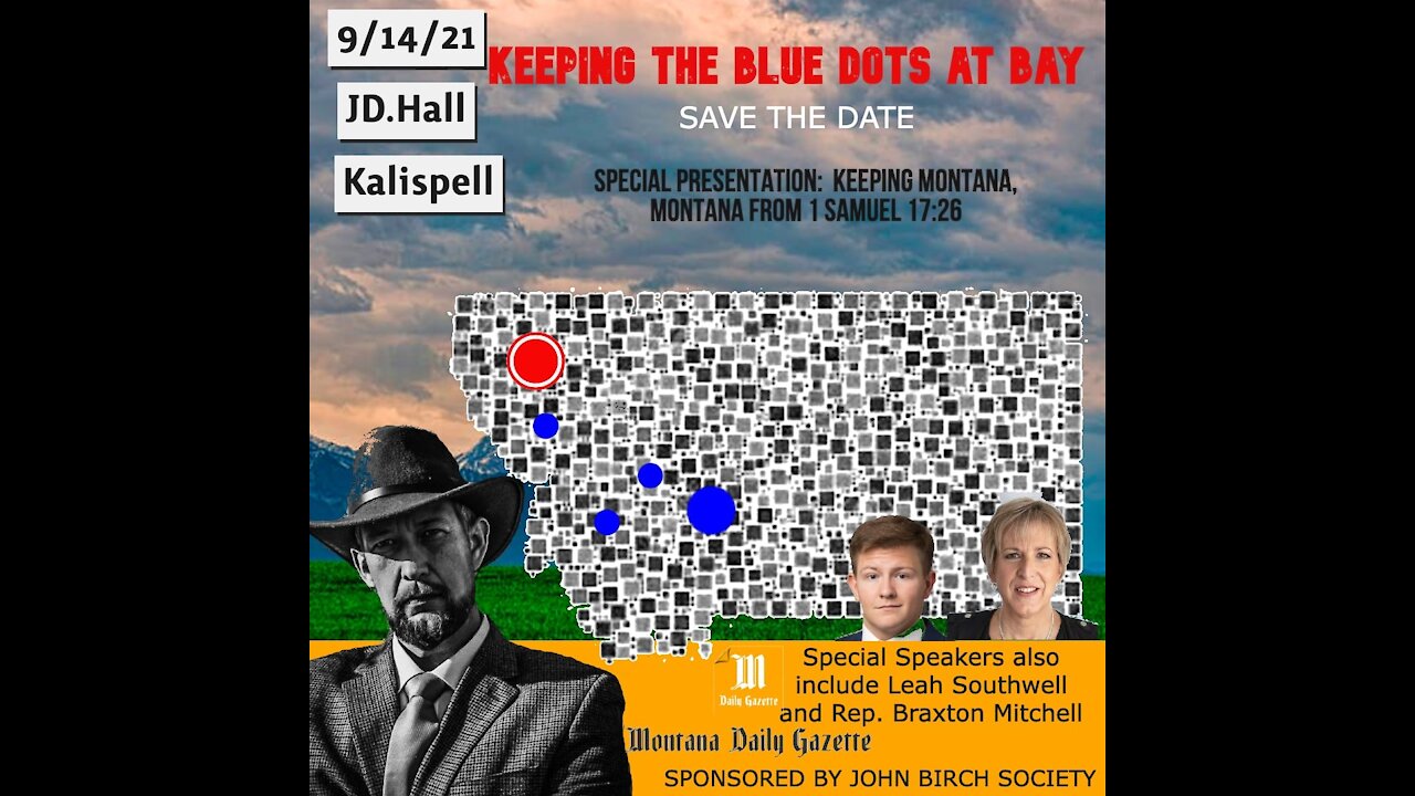 JD Hall - Keeping the Blue Dots at Bay - Kalispell Edition