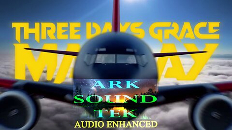 Three Days Grace - Mayday - Audio Enhanced by ARKSOUNDTEK 2024