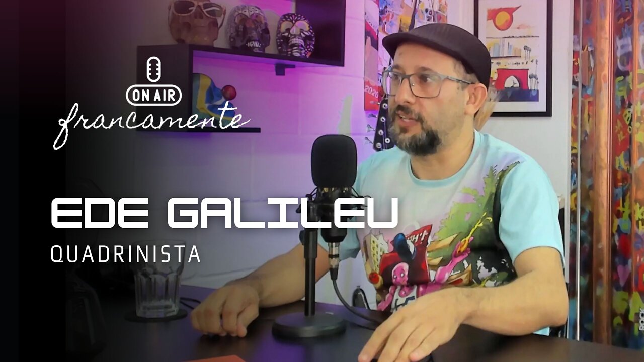 LOVCOMICS 2022 | Ede Galileu (quadrinista) - Francamente