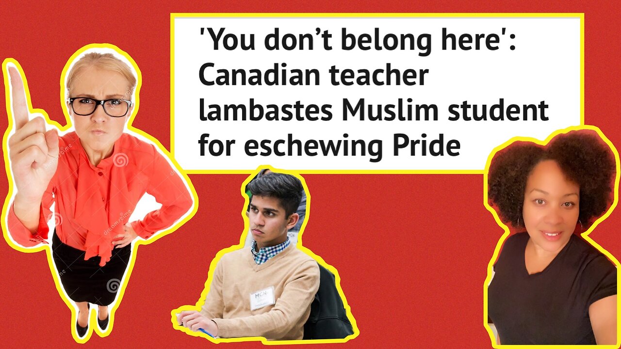 Canadian Teacher Scolds Muslim Student for Not Attending Pride 🌈Event