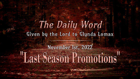 Daily Word * 11.1.2022 * Last Season Promotions