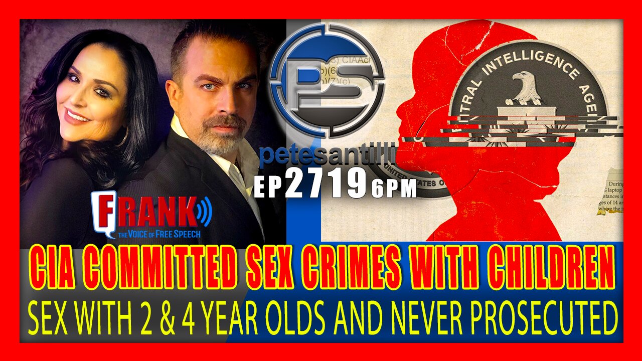 EP 2719-6PM CIA COMMITTED CRIMES AGAINST CHILDREN. THEY WEREN'T PROSECUTED