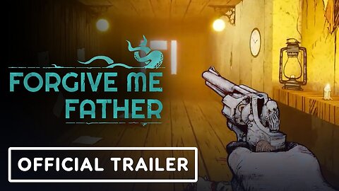 Forgive Me Father - Official Console Launch Accolades Trailer