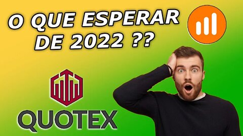O que vai acontecer em 2022 nas Opções Binárias (Corretoras, saques, banimentos e mais!)