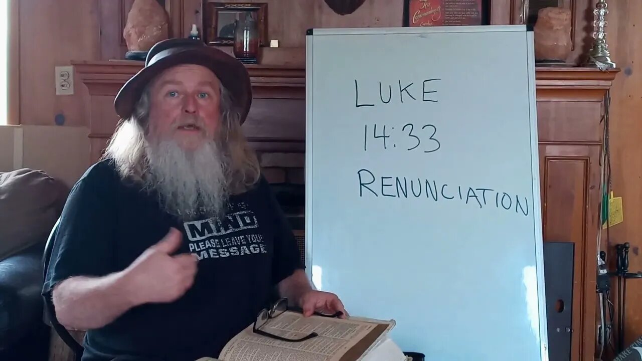 LUKE 14:33 * RENUNCIATION