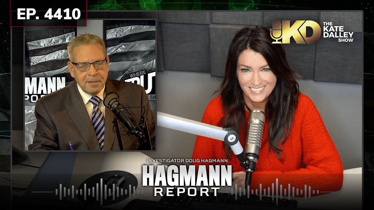 Ep. 4410 Kate Dalley Radio - Doug Hagmann | Trump, Jan 6, Border