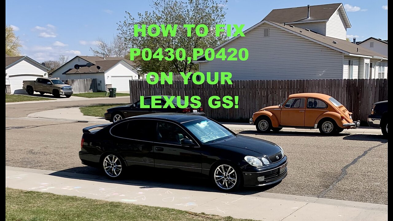 How to fix P0430,P0420 on your Lexus GS430,GS400,GS300