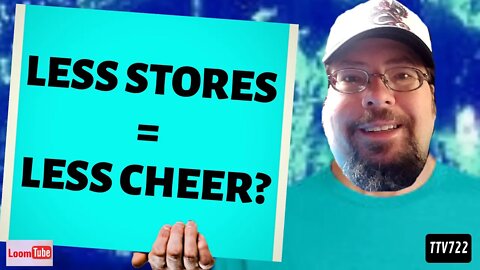 LESS STORES = LESS CHEER? - 121419 TTV722