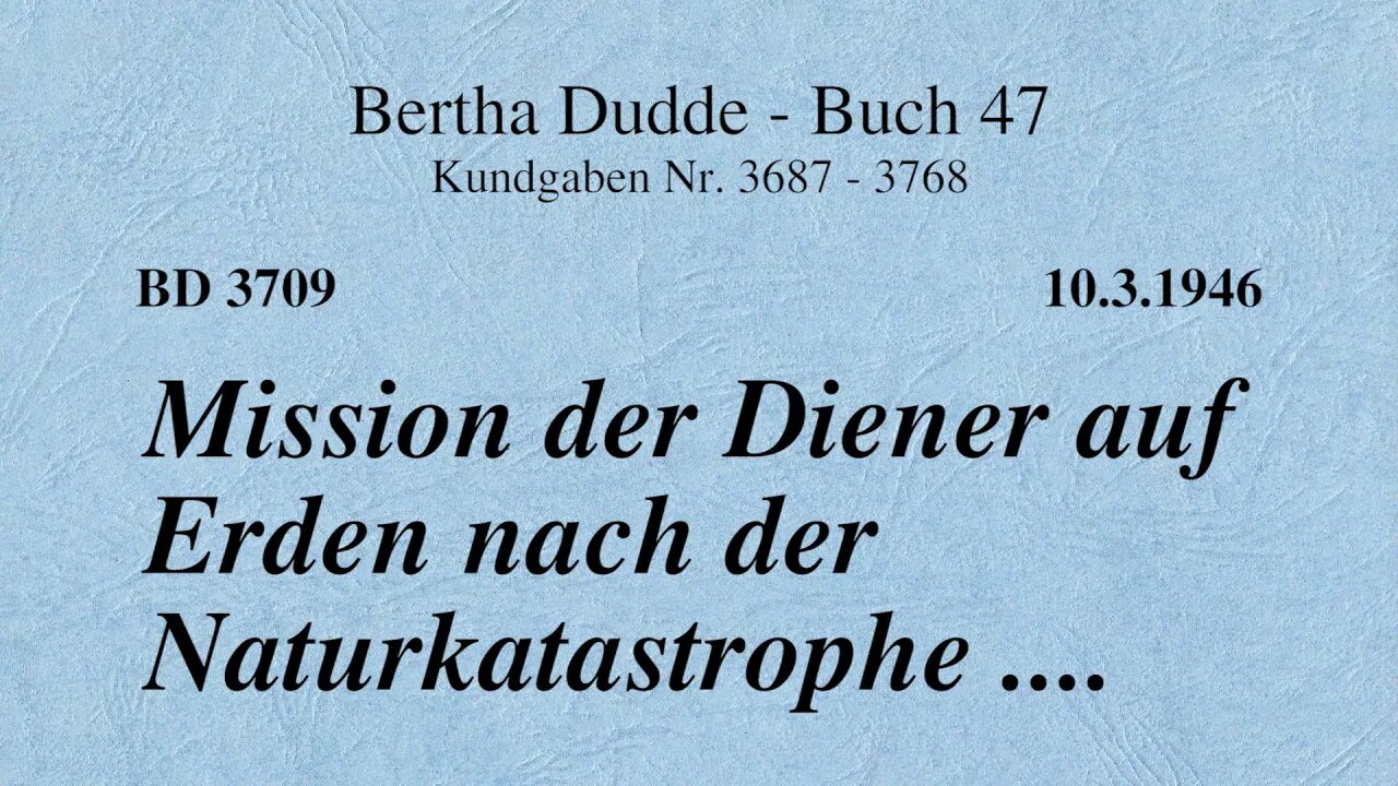 BD 3709 - MISSION DER DIENER AUF ERDEN NACH DER NATURKATASTROPHE ....