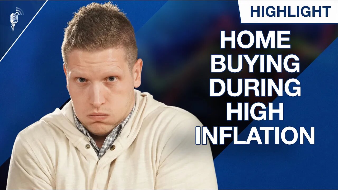 How to Handle Buying and Selling a Home During High Inflation