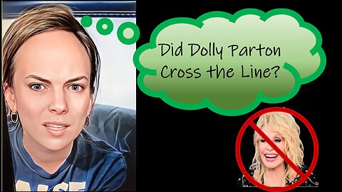 Did Dolly Parton Cross the Line?