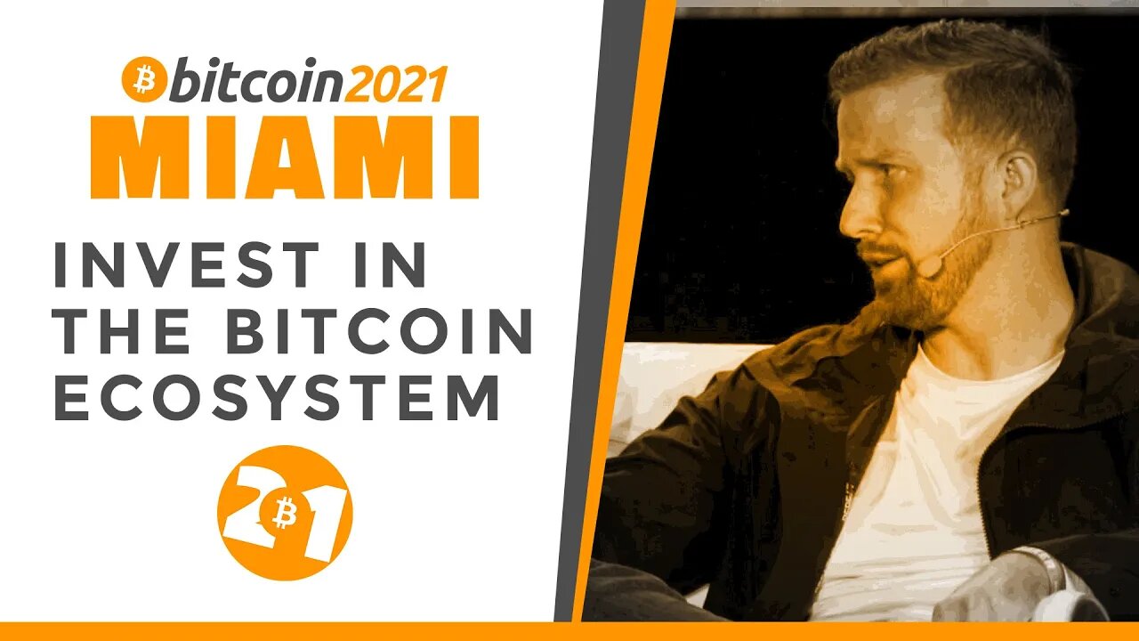 Bitcoin 2021: How To Invest In The Bitcoin Ecosystem