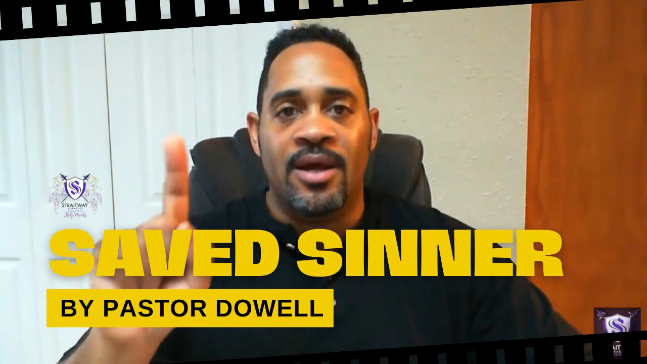 Saved Sinner Compilation || Pastor Dowell