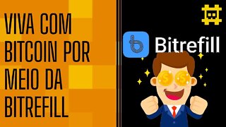 Bitrefill: O melhor site para viver com bitcoin - [CORTE]