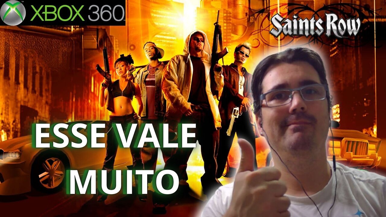 SAINTS ROW 1 (GAMEPLAY) XBOX 360 - ONDE COMEÇOU A FRANQUIA, ESSE GAME É LEGAL