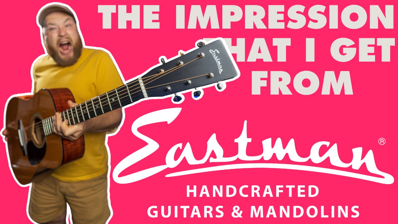 My first impressions of Eastman Guitars!