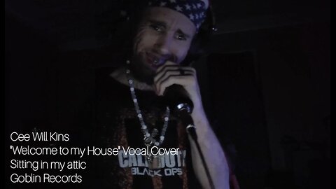 Cyraxx aka Shadowblade YouTube 04-09-24 Welcome to my House vocal cover