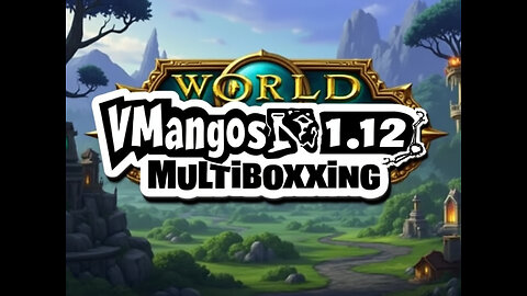 VMangos 1.12 Multiboxxing Client Interface Setup