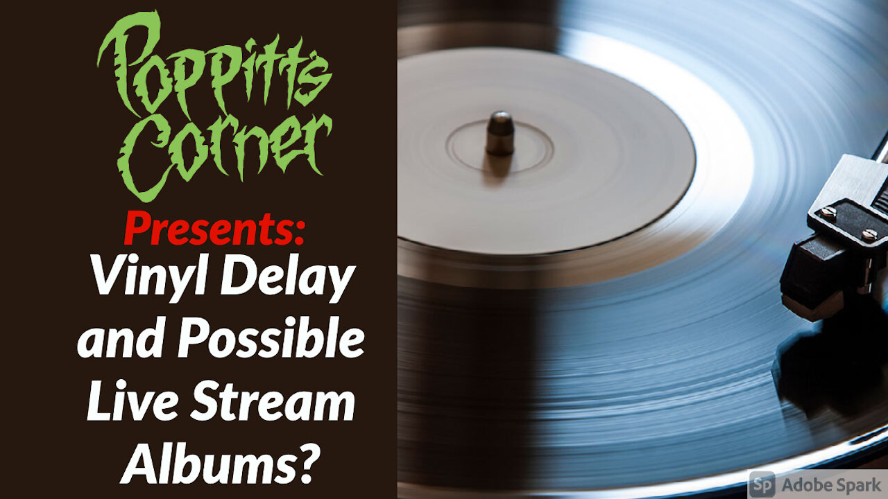 Poppitt's Corner Presents: The Vinyl Inflation and Possible Live Stream Albums