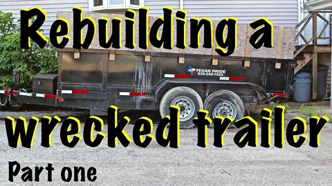 Rebuilding a wrecked trailer after a collision part 1