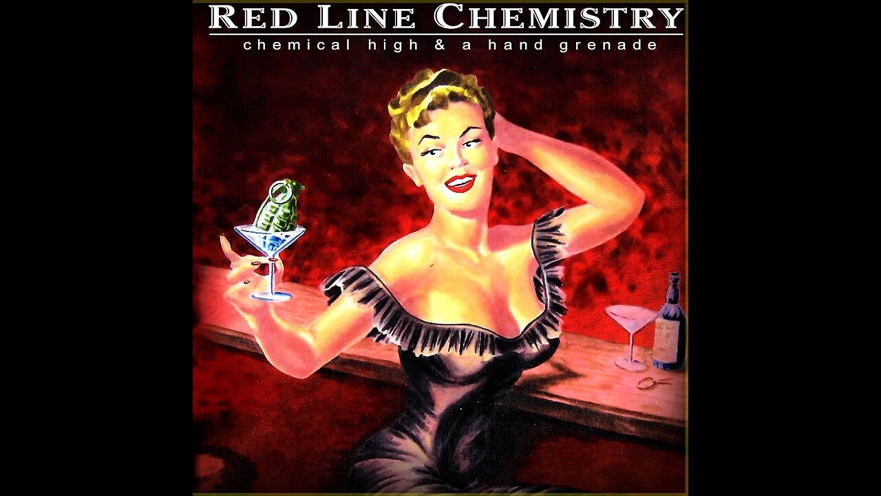 Chemical High & A Hand Grenade - Red Line Chemistry