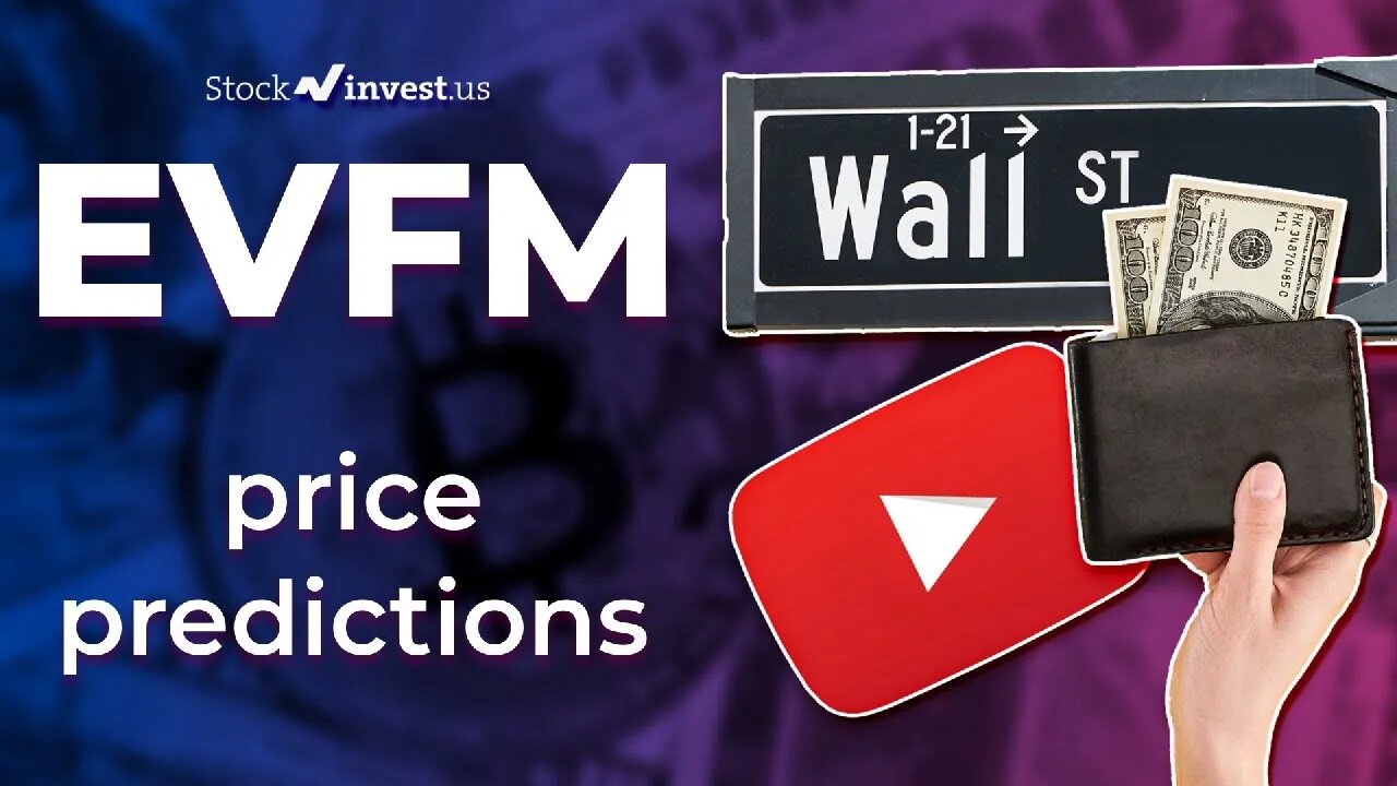 EVFM Price Predictions - Evofem Biosciences, Inc Stock Analysis for Monday, July 18th