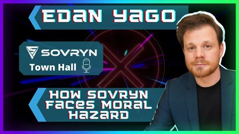 9) How Sovryn Faces Moral Hazard - Edan Yago (Sovryn)