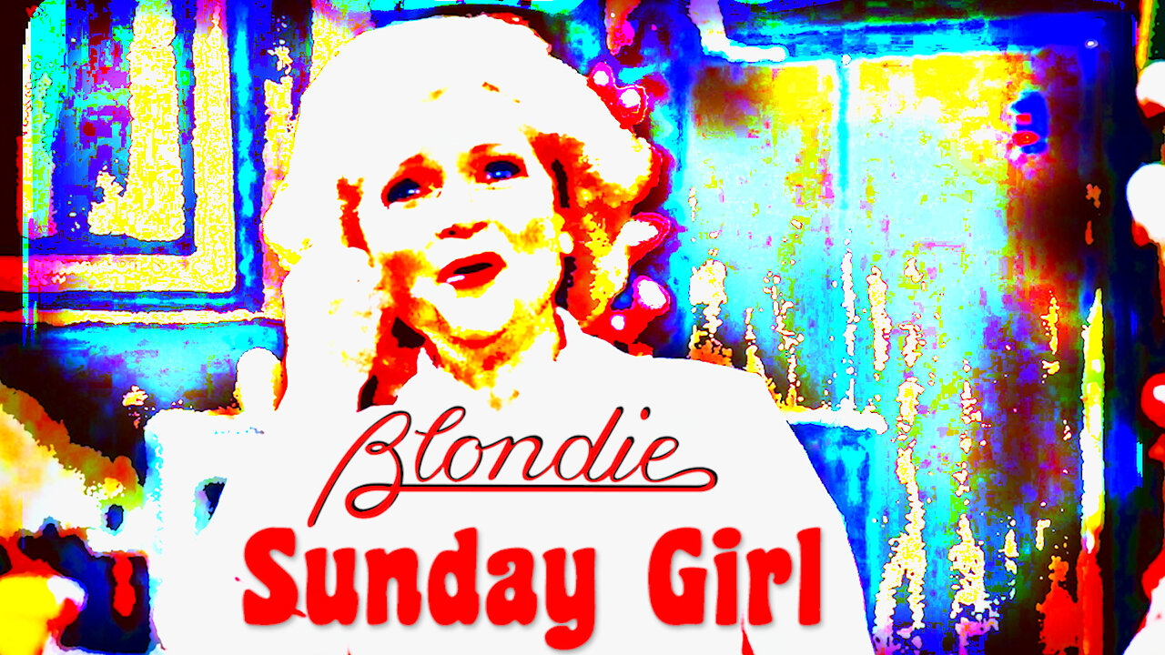 Blondie - Sunday Girl