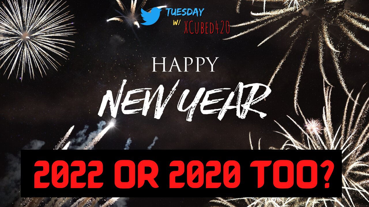 Twitter Tuesday: 2022 or 2020 TOO?