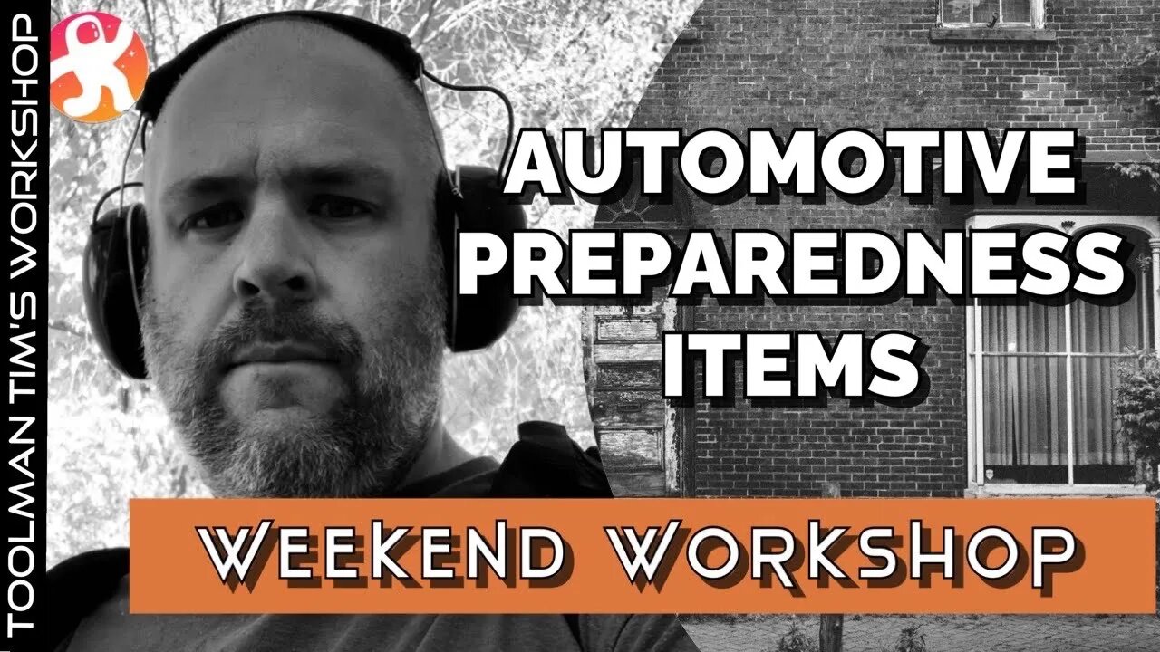 FIVE AUTOMOTIVE PREPAREDNESS ITEMS I USE ALL THE TIME - Weekend Workshop