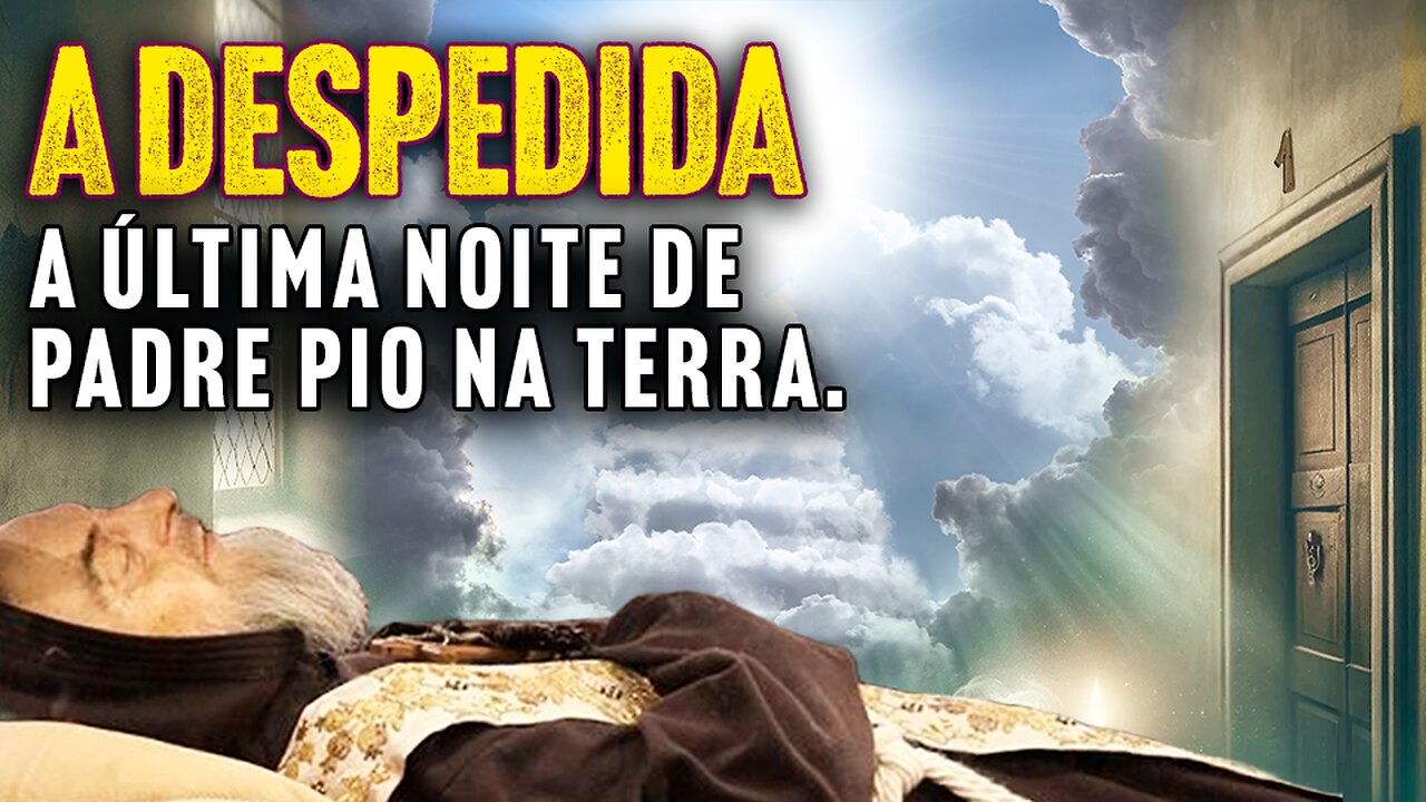 A Comovedora Despedida do Padre Pio: Uma Noite Inesquecível!