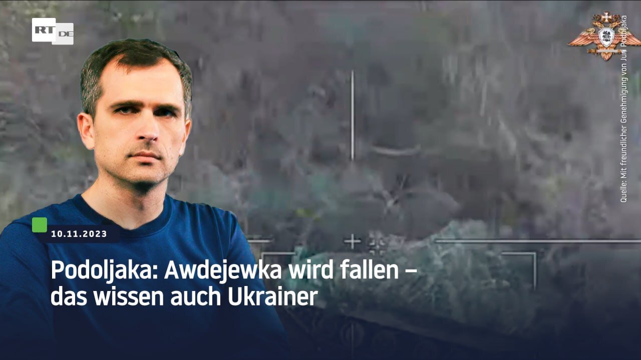 Podoljaka: Awdejewka wird fallen – das wissen auch die Ukrainer