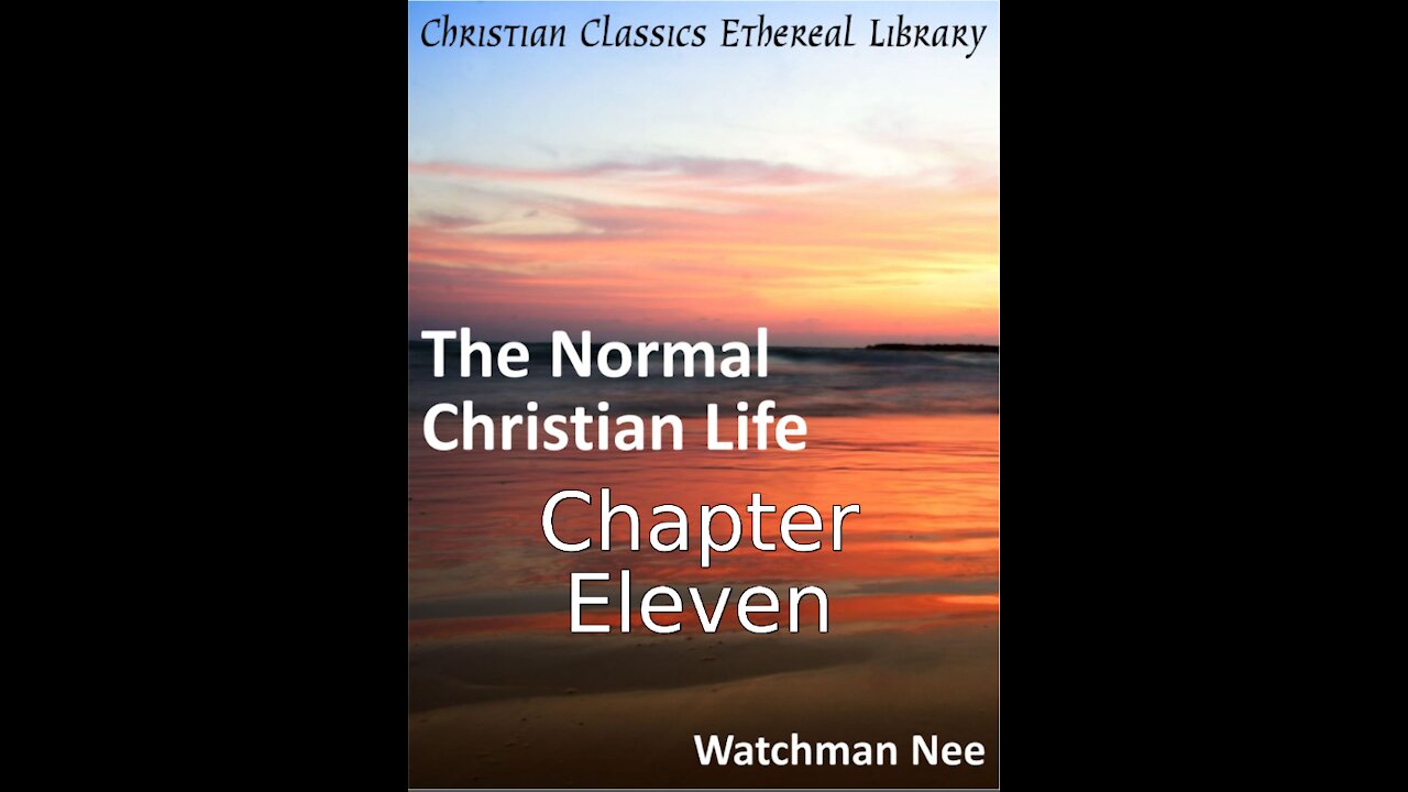 11 The Normal Christian Life, Chapter 11