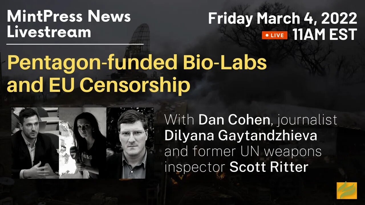 MintPress News Live: Bio-Labs in Ukraine, with Dan Cohen and Scott Ritter